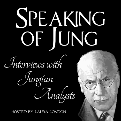 Speaking of Jung: INTERVIEWS WITH JUNGIAN ANALYSTS